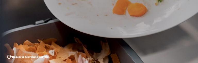 Image showing a plate of food waste being scrapped into a bin. The text reads 'redcar and cleveland recycles'
