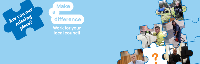 Decorative image showing various members of staff working set inside jigsaw pieces. The text reads 'are you our missing piece' and 'make a difference - work for your local council'